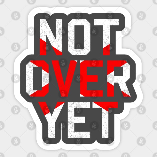 Not Over Yet - Red edition Sticker by MplusC